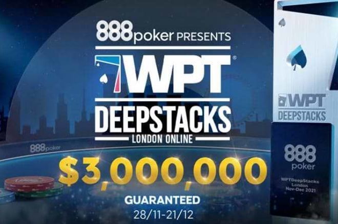 888poker & WPT DeepStacks Bekerja Sama untuk Seri Poker Online GTD $3M