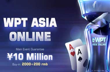 WPT Asia Online Hadir Menjadi Raja Poker Dengan Jaminan 15 Juta