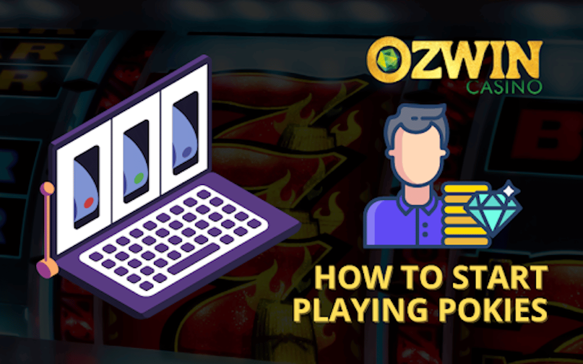 How to Start Playing Pokies at Ozwin Casino