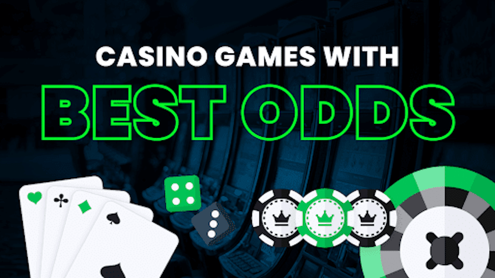 Which Games Offer the Best Casino Odds?