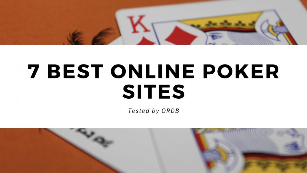 7 Best Online Poker Sites Picked by High-Rollers in 2022