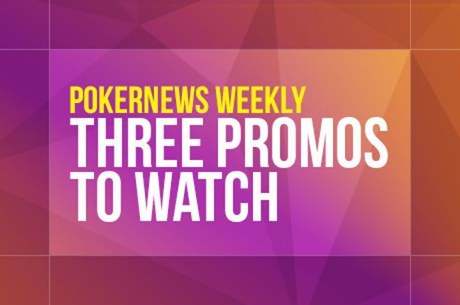Three Promos To Watch: WPT Global Adds Tickets to Already Generous Welcome Bonus