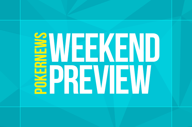 Weekend Preview: Main Events Dominate the Schedule