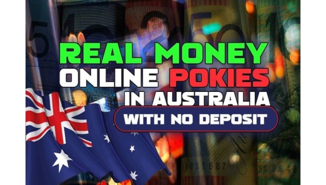 Real Money Online Pokies in Australia with No Deposit Required: Top No Deposit Bonuses for AU Real Money Pokie Players