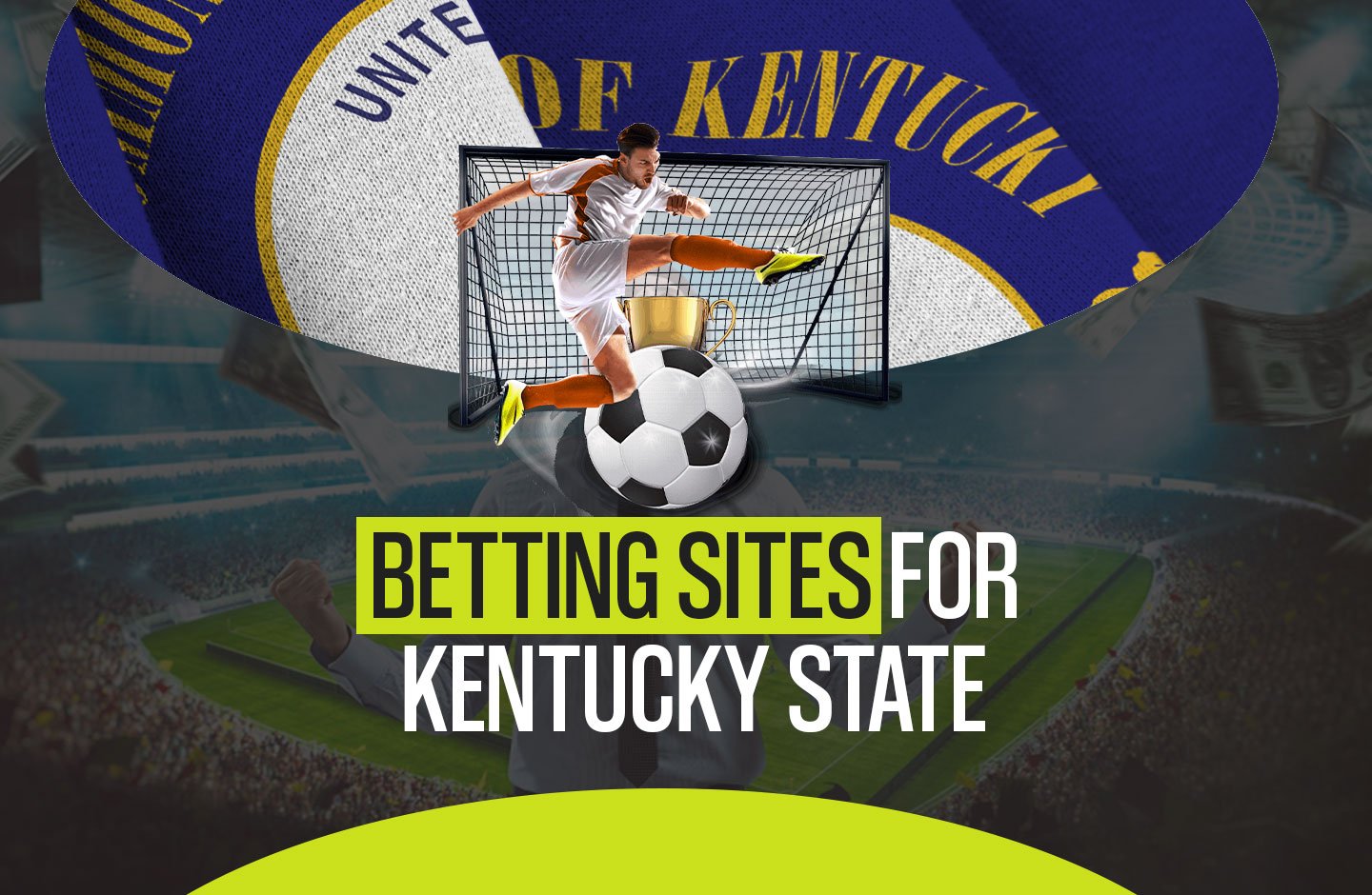 Best Kentucky Sports Betting Sites in 2023: Where to Bet on Sports Online in Kentucky