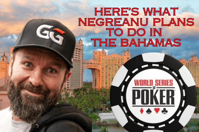 Negreanu Shares WSOP Paradise Plans; Which of His Poker Friends Will Be There?