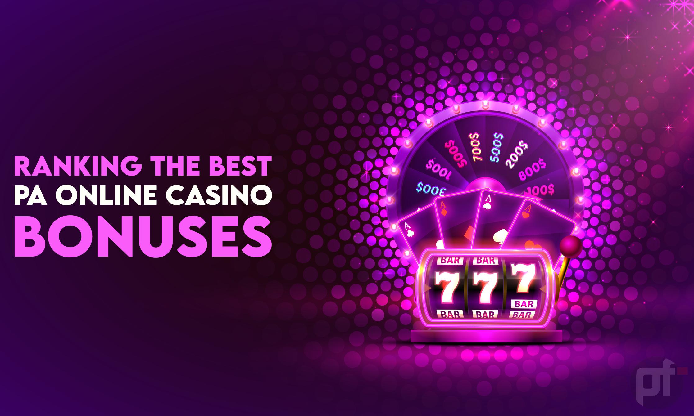 Ranking the Best PA Online Casino Bonuses