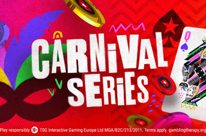 You Don't Want to Miss the PokerStars Carnival Series Mystery Bounty Main Events